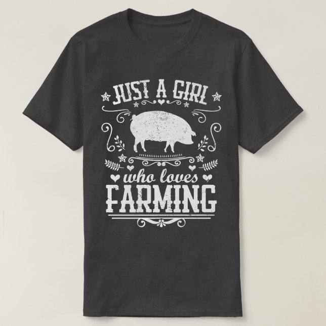 JUST A GIRL WHO LOVES FARMING Funny Pig Farmer Wom T-Shirt (Design Front)