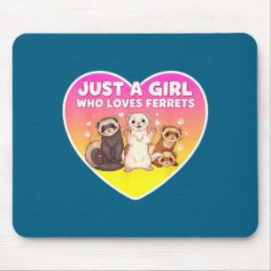 Just A Girl Who Loves Ferrets Cute Owner Pet Lover Mouse Pad
