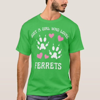 Just a Girl Who Loves Ferrets Womens Cute Animal R T-Shirt