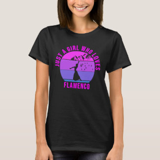 Just a Girl who loves Flamenco Dance gift T-Shirt