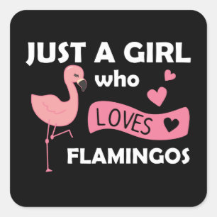 Just A Girl Who Loves Flamingos Cute Animal Square Sticker