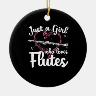 Just A Girl Who Loves Flutes Ceramic Ornament
