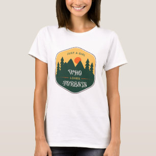 Just a Girl Who Loves Forests – Nature-Inspired T-Shirt