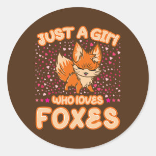 Just a Girl who loves Foxes Cute Heart Fox Fox Classic Round Sticker