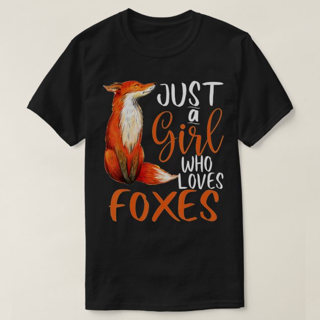 Just a Girl Who Loves Foxes girls women kids Cute  T-Shirt (Design Front)