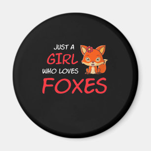 Just A Girl Who Loves Foxes Magnet