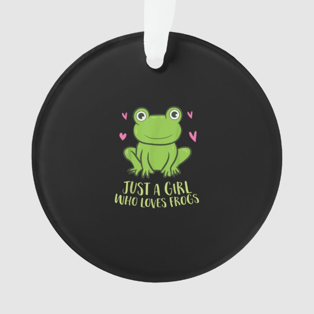 Just A Girl Who Loves Frogs | Cute Frog Girl Gifts Ornament (Front)