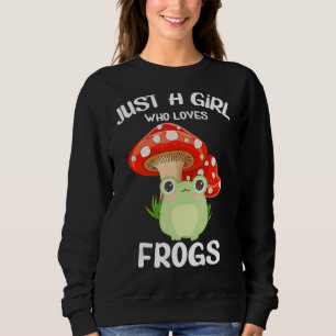 Just A Girl Who Loves Frogs Cute Frog Mushroom Tee