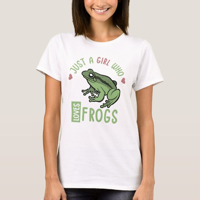 Just a girl who loves frogs Frog lover gifts T-Shirt (Front)