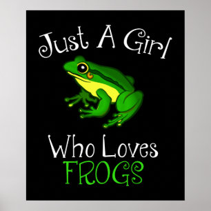 Just A Girl Who Loves Frogs Funny Frog Lover Poster