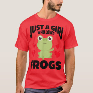 Just A Girl Who Loves FrogsCute Green Frog Costume T-Shirt