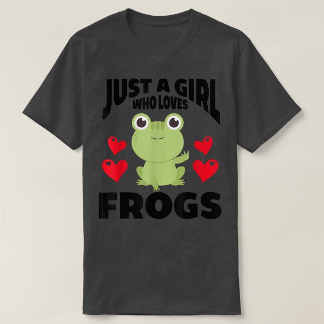 Just A Girl Who Loves FrogsCute Green Frog Costume T-Shirt (Design Front)