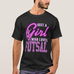 Just A Girl Who Loves Futsal Retro Futsal Player P T-Shirt