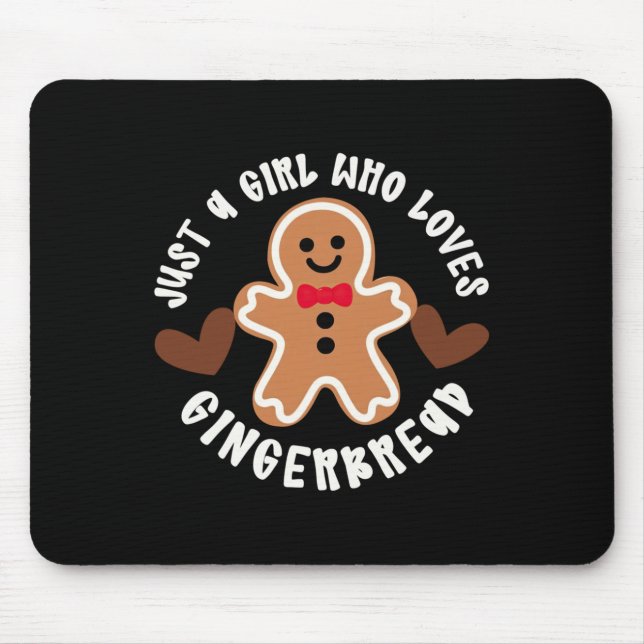 Just A Girl Who Loves Gingerbread Christmas Cookie Mouse Pad (Front)