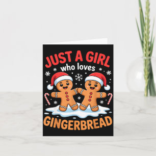 Just A Girl Who Loves Gingerbread Cute Christmas O Card