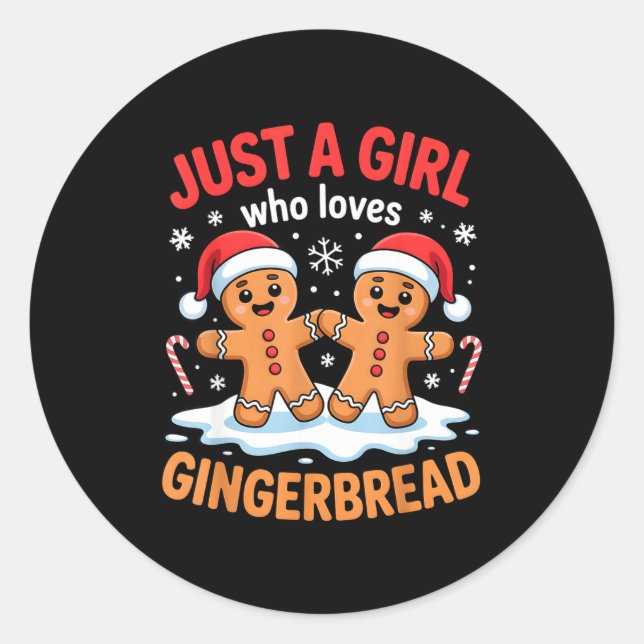 Just A Girl Who Loves Gingerbread Cute Christmas O Classic Round Sticker (Front)