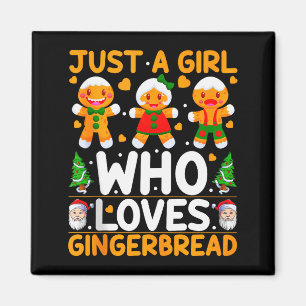 Just A Girl Who Loves Gingerbread Man Christmas Gi Magnet