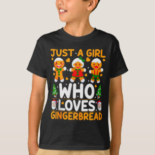 Just A Girl Who Loves Gingerbread Man Christmas Gi T-Shirt
