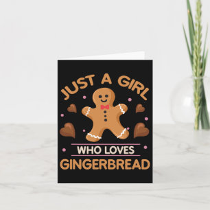 Just A Girl Who Loves Gingerbread Man Funny Christ Card