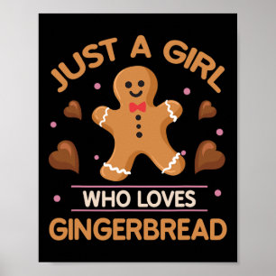 Just A Girl Who Loves Gingerbread Man Funny Christ Poster
