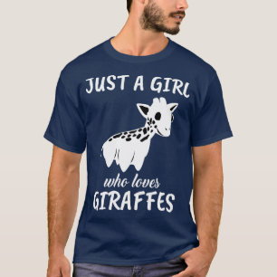 Just A Girl Who Loves Giraffes 1 T-Shirt