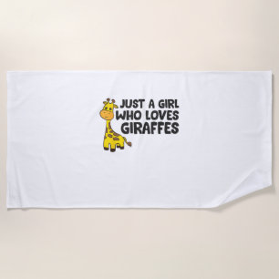 Just a Girl Who Loves Giraffes _2 Beach Towel