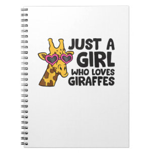 Just a Girl Who Loves Giraffes _3 Notebook