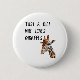 Just A Girl Who Loves Giraffes Cute Animal Giraffe 6 Cm Round Badge