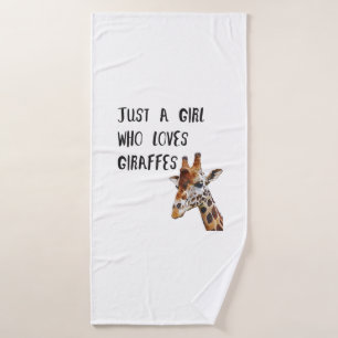 Just A Girl Who Loves Giraffes Cute Animal Giraffe Bath Towel
