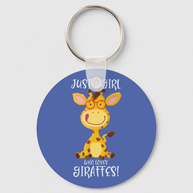 Just A Girl Who Loves Giraffes! Key Ring (Front)