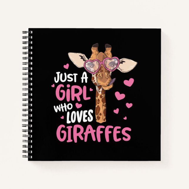 Just A Girl Who Loves Giraffes Notebook (Front)