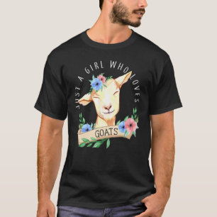 Just A Girl Who Loves Goats Farmer Women Goat Anim T-Shirt