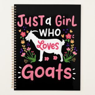 Just A Girl Who Loves Goats Planner