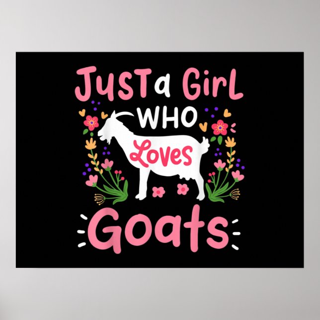 Just A Girl Who Loves Goats Poster (Front)