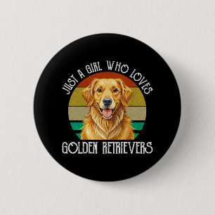 Just A Girl Who Loves Golden Retrievers 6 Cm Round Badge