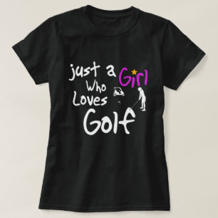 Just A Girl Who Loves Golf T-Shirt