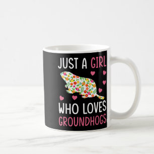 Just A Girl Who Loves Groundhog Day  Coffee Mug
