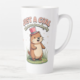 Just a Girl Who Loves Groundhog Day  Latte Mug