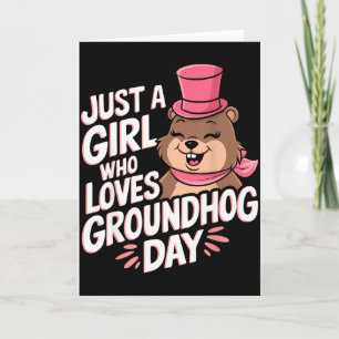 Just A Girl Who Loves Groundhogs Funny Groundhog D Card