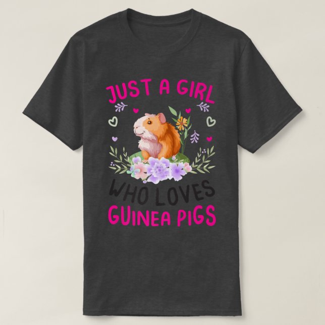 Just A Girl Who Loves Guinea Pig Guinea Pigs Lover T-Shirt (Design Front)