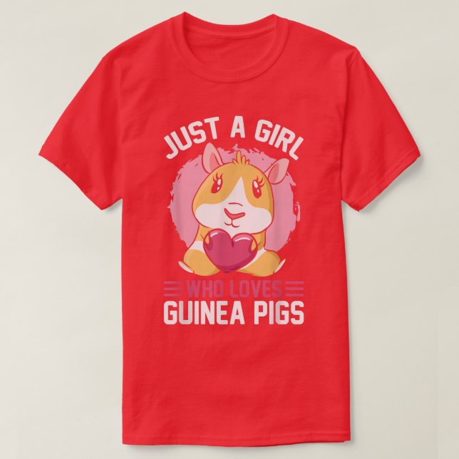 Just A Girl Who Loves Guinea Pigs 893 T-Shirt (Design Front)