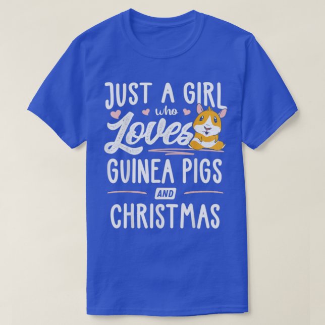 Just A Girl Who Loves Guinea Pigs And Christmas  - T-Shirt (Design Front)