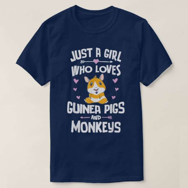 Just A Girl Who Loves Guinea Pigs And Monkeys  T-Shirt (Design Front)