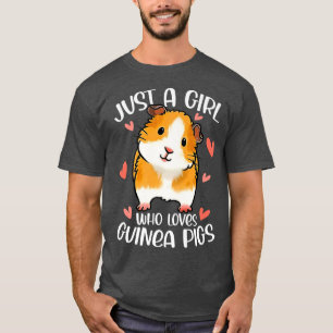 Just A Girl Who Loves Guinea Pigs Funny Premium351 T-Shirt