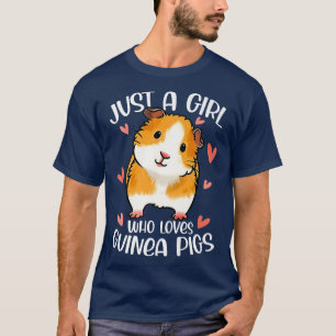 Just A Girl Who Loves Guinea Pigs Funny  T-Shirt
