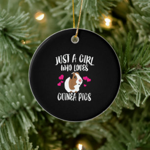 Just A Girl Who Loves Guinea Pigs Guinea Pig Gift Ceramic Ornament