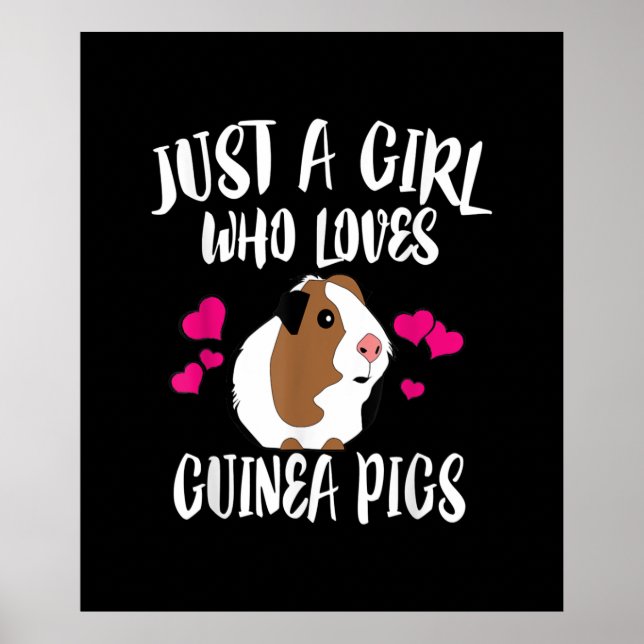 Just A Girl Who Loves Guinea Pigs Guinea Pig Gift Poster (Front)