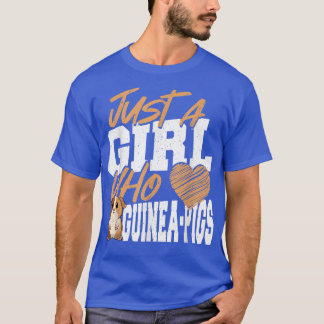 Just a Girl Who Loves Guinea Pigs Guinea Pig Lover T-Shirt