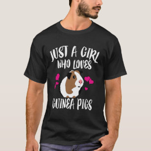 Just A Girl Who Loves Guinea Pigs Hoodie Gift For T-Shirt