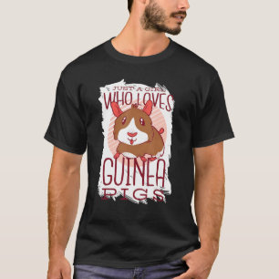 Just A Girl Who Loves Guinea Pigs Mum Animal  Rode T-Shirt